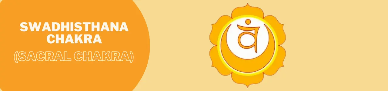 Swadhistan Chakra in yoga