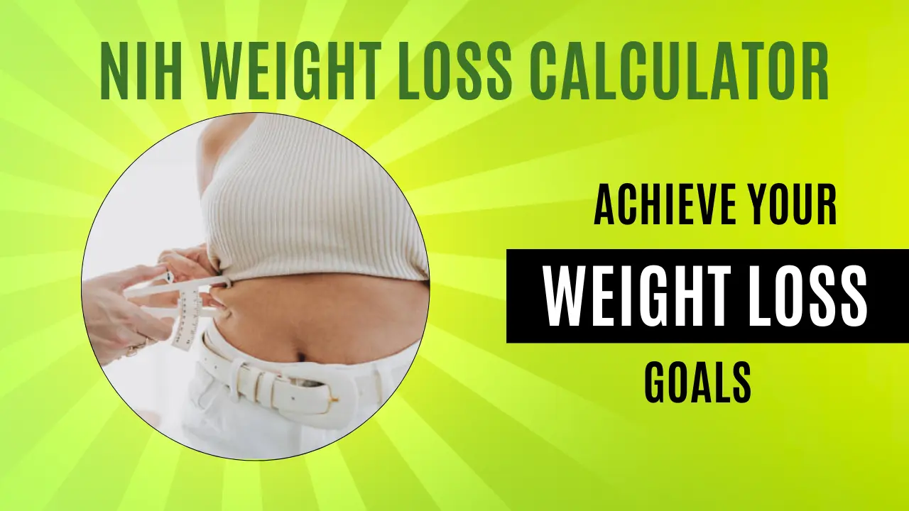 Read more about the article Achieve Your Weight Loss Goals with the NIH Weight Loss Calculator