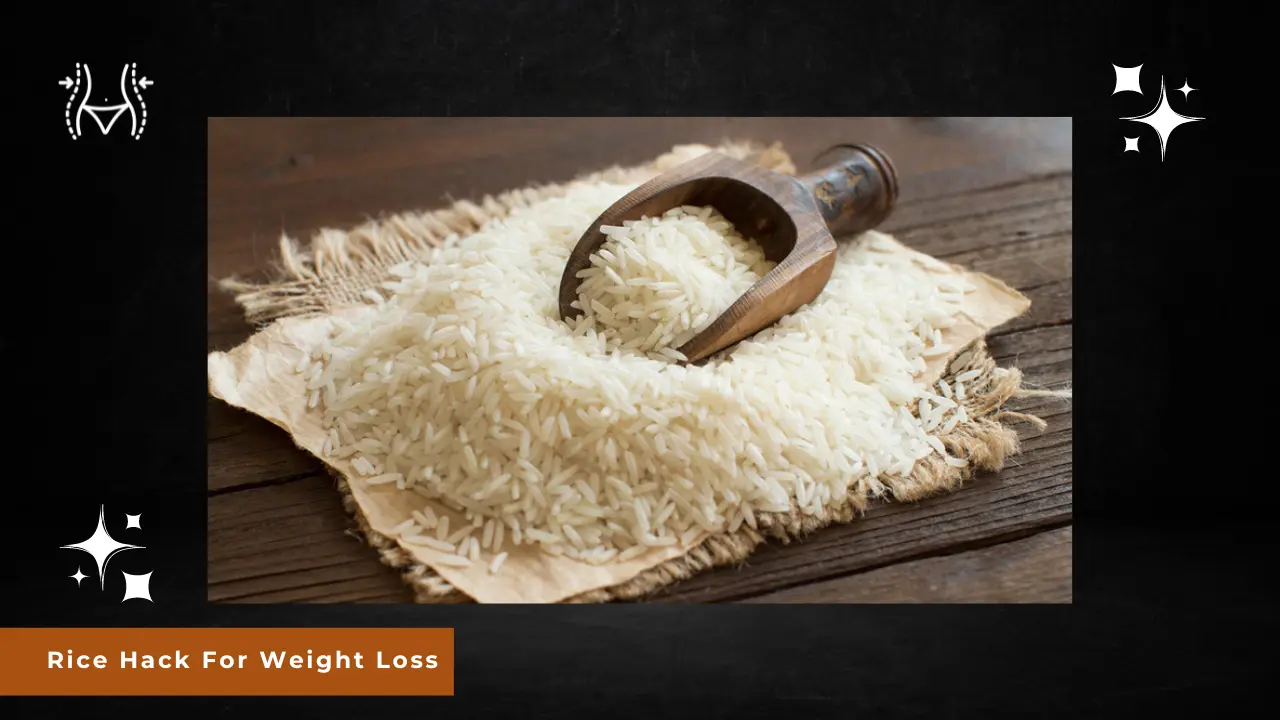 Rice hack for weight loss