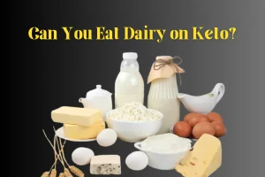 Read more about the article Can You Eat Dairy on Keto: Exploring the Role of Dairy Products in a Ketogenic Diet