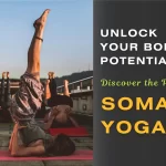 Somatic Yoga – Discover the Power to Unlock Your Body’s Potential