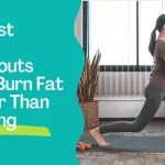 10 Best Home Workouts That Burn Fat Faster Than Running